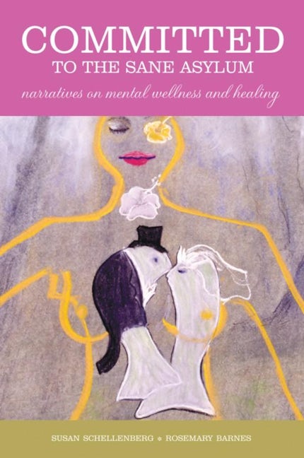 Book cover image for Committed to the Sane Asylum ISBN: 9781554580347